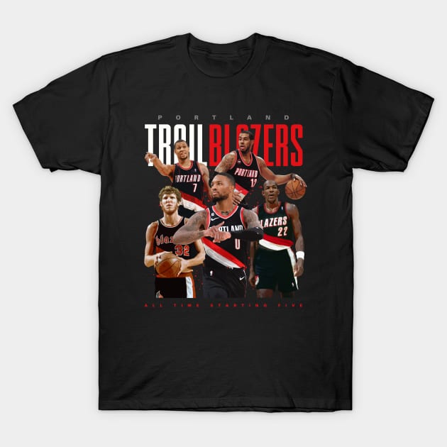 Portland Trail Blazers All Time Starting Five T-Shirt by Juantamad